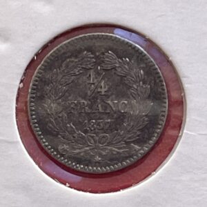 MMO161 <br> Belle monnaie Louis Philippe I <br> 1/4 de Franc 1837 A (atelier Paris)